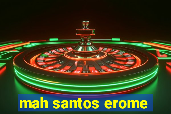 mah santos erome